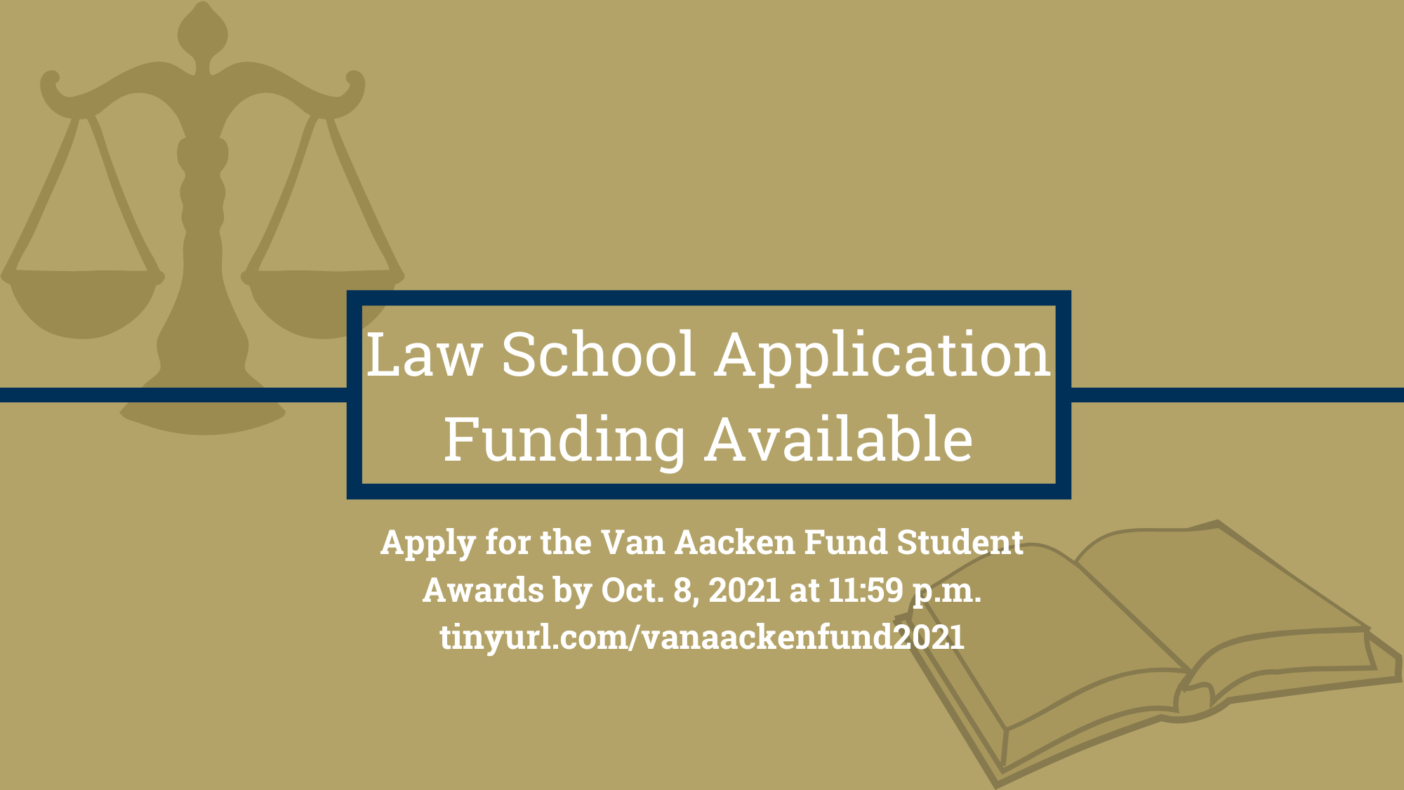 Applications for funding to offset the cost of law school applications are open until Friday, Oct. 8, 2021.